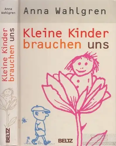 Buch: Kleine Kinder brauchen uns, Wahlgren, Anna. 2006, Beltz Verlag