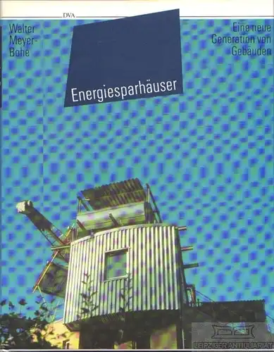 Buch: Energiesparhäuser, Meyer-Bohe, Walter. 1996, Deutsche Verlags-Anstalt