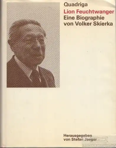 Buch: Lion Feuchtwanger, Skierka, Volker. 1984, Quadriga Verlag J. Severin