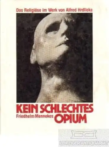 Buch: Kein schlechtes Opium, Mennekes, Friedhelm. 1995, gebraucht, gut