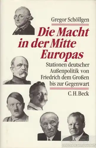 Buch: Die Macht in der Mitte Europas, Schöllgen, Gregor. 1992, Verlag C.H. Beck