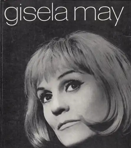 Buch: Gisela May, Kranz, Dieter. 1982, Henschelverlag, gebraucht, gut
