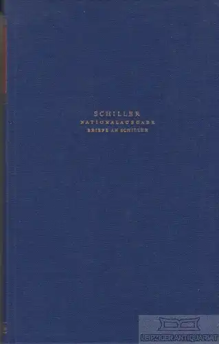 Buch: Schillers Werke. Nationalausgabe. Siebenunddreißigster Band, Oellers. 1981