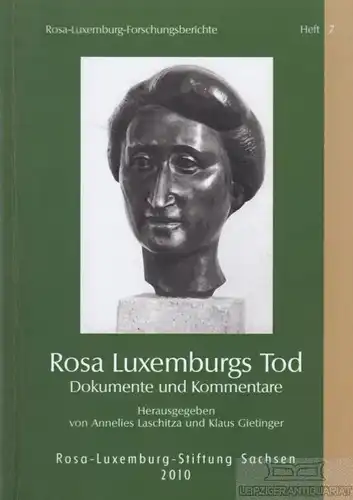 Buch: Rosa Luxemburgs Tod, Laschitza, Annelies u. a. 2010, GNN Verlag