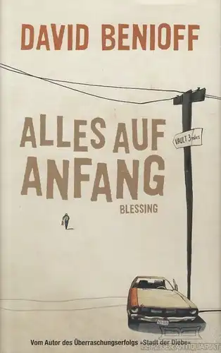 Buch: Alles auf Anfang, Benioff, David. 2010, Blessing Verlag, gebraucht, gut