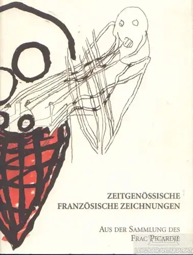 Buch: Zeitgenössische Französische Zeichnungen, Braun. 2001, DruckVerlag Kettler