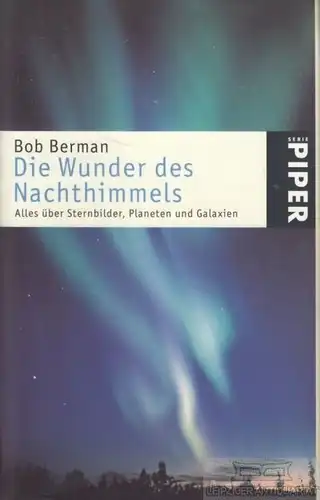 Buch: Die Wunder des Nachthimmels, Berman, Bob. Serie Piper, 1995, Piper Verlag