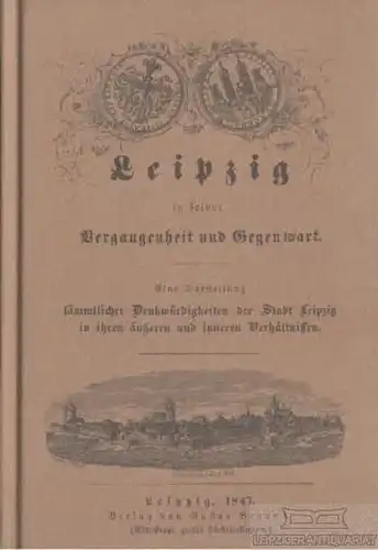 Buch: Leipzig in seiner Vergangenheit und Gegenwart, Schütte, Wolfgang U. 1996