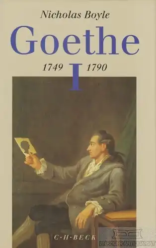 Buch: Goethe. Der Dichter in seiner Zeit, Boyle, Nicholas. 2000, Verlag C.H.Beck
