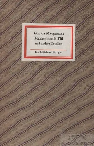 Insel-Bücherei 572, Mademoiselle Fifi, Maupassant, Guy de. 1977, Insel-Verlag