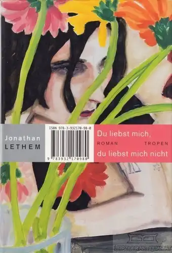 Buch: Du liebst mich, du liebst mich nicht, Lethem, Jonathan. Trojanische Pferde