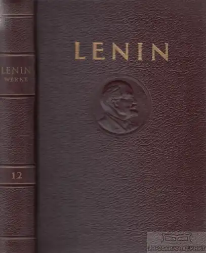 Buch: Werke. Band 12, Lenin, W. I. 1959, Dietz Verlag, Januar - Juni 1907