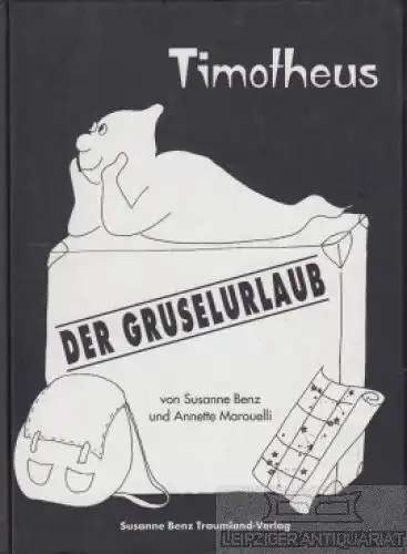 Buch: Timotheus - Der Gruselurlaub, Benz, Susanne. 1998, gebraucht, gut