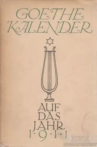 Buch: Goethe-Kalender auf das Jahr 1911, Bierbaum, Otto Julius. 1910