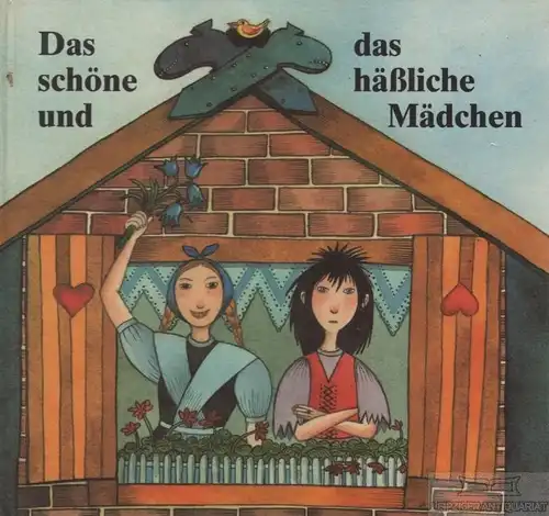 Buch: Das schöne und das häßliche Mädchen, Budar, Benno. 1989, Domowina-Verlag