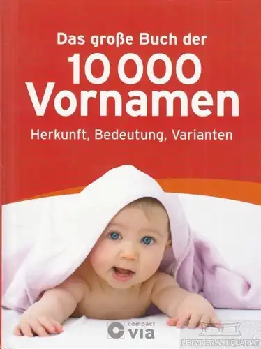 Buch: Das große Buch der 10000 Vornamen, Willms, Jennifer. 2014, Compact Verlag