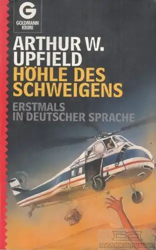 Buch: Höhle des Schweigens, Upfield, Arthur W. Goldmann, 1992, Goldmann Verlag