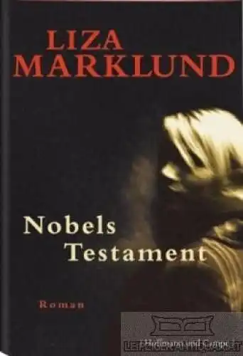Buch: Nobels Testament, Marklund, Liza. 2007, Hoffmann und Campe, gebraucht, gut
