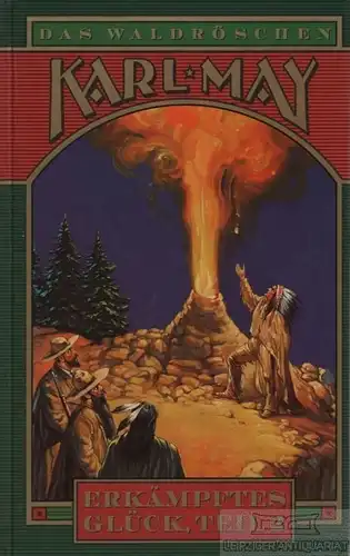 Buch: Das Waldröschen oder Die Verfolgung rund um die Erde, May, Karl. 19 105331