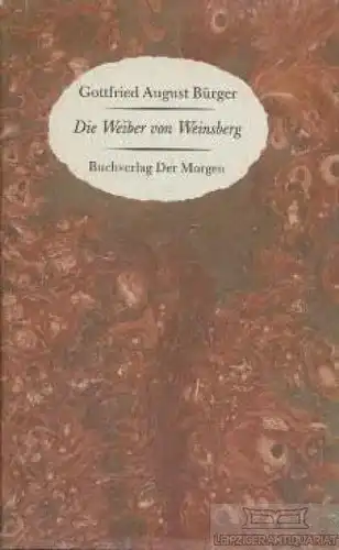 Buch: Die Weiber von Weinsberg, Bürger, Gottfried August. 1983, gebraucht, gut