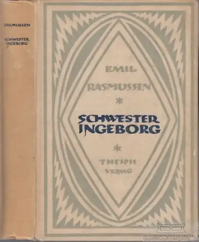 Buch: Schwester Ingeborg, Rasmussen, Emil. 1920, gebraucht, gut