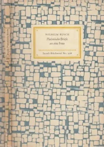 Insel-Bücherei 358, Platonische Briefe an eine Frau, Busch, Wilhelm. 1958