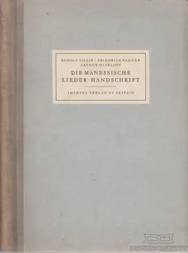 Buch: Die Manessische Lieder-Handschrift, Sillib, R. / Panzer, F. / Haseloff, A