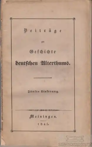 Buch: Beiträge zur Geschichte des deutschen Alterthums, Brückner, Georg. 1845