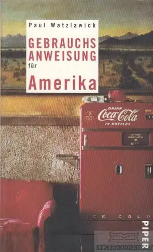 Buch: Gebrauchsanweisung für Amerika, Watzlawick, Paul. Piper, 2007