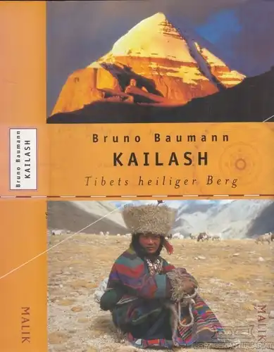 Buch: Kailash, Baumann, Bruno. 2002, Malik Verlag, Tibets heiliger Berg