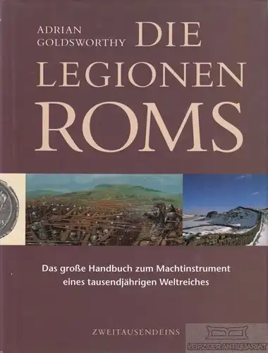 Buch: Die Legionen Roms, Goldsworthy, Adrian. 2004, Verlag Zweitausendeins