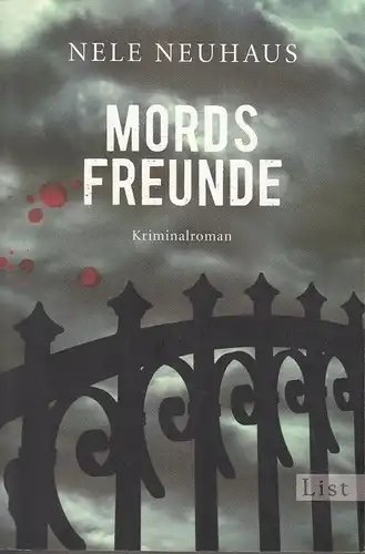 Buch: Mordsfreunde, Neuhaus, Nele. 2013, List Taschenbuch Verlag, Kriminalroman