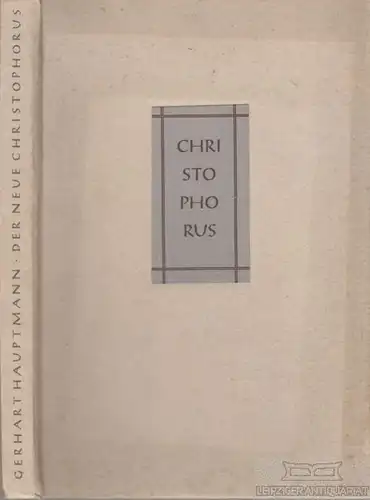 Buch: Der Neue Christophorus, Hauptmann, Gerhart. 1943, gebraucht, gut