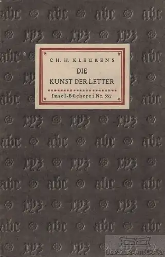 Insel-Bücherei 557, Die Kunst der Letter, Kleukens, Christian Heinrich. 1942