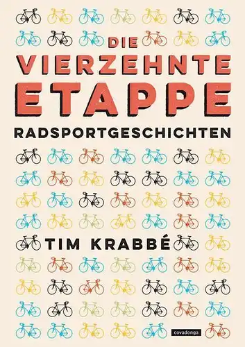 Buch: Die vierzehnte Etappe, Krabbe, Tim, 2016, Covadonga, Radsportgeschichten