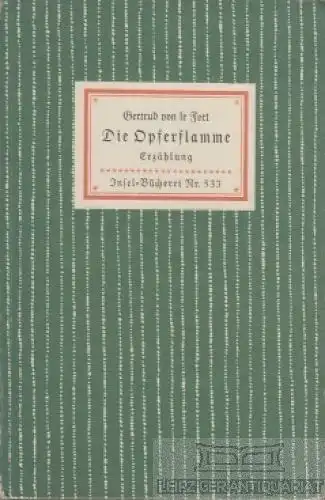 Insel-Bücherei 533, Die Opferflamme, le Fort, Gertrud von. 1941, Insel-Verlag