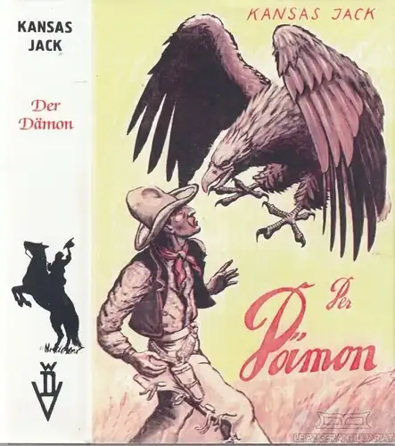 Buch: Der Dämon, Kempp, Hannes. Kansas Jack-Bücherreihe, 1939, Wild-West-Roman