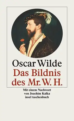 Buch: Das Bildnis des Mr. W. H., Wilde, Oscar, 2004, Insel, gebraucht, sehr gut