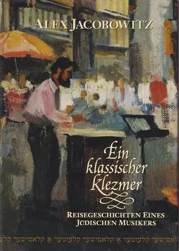 Buch: Ein klassischer Klezmer, Jacobowitz, Alex. 1998, Tree of life productions