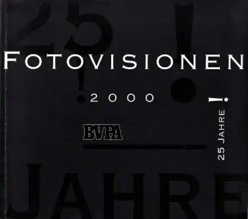 Buch: Fotovisionen 2000, Streubel, Wolfgang. 1995, Ullstein Bilderdienst