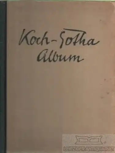 Buch: Koch-Gotha-Album, Hermann, Georg, R. Schanzer, u.a. 1914