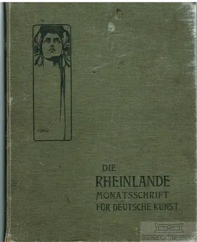 Die Rheinlande. Monatsschrift für deutsche Kunst 1901, Schäfer, Bagel Verlag