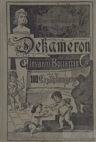 Buch: Dekameron oder die 100 Erzählungen, Boccaccio, Giovanni, gebraucht, gut