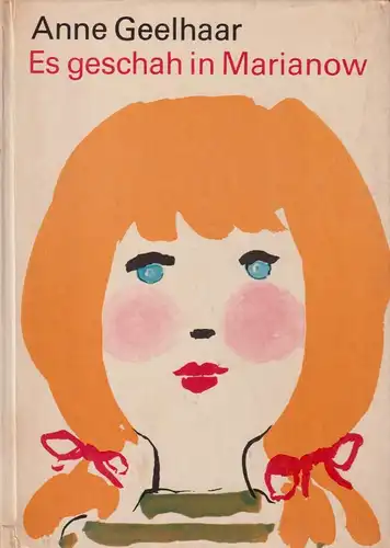 Buch: Es geschah in Marianow, Geelhaar, Anne. 1970, Der Kinderbuchverlag
