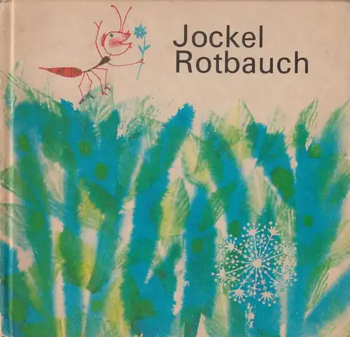 Buch: Jockel Rotbauch, Geelhaar, Anne. 1971, Verlag Junge Welt, gebraucht, gut