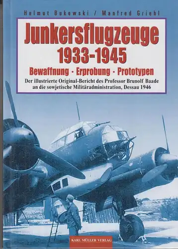 Buch: Junkersflugzeuge 1933-1945, Bukowski, Helmut, 1999, Karl Müller, gebraucht