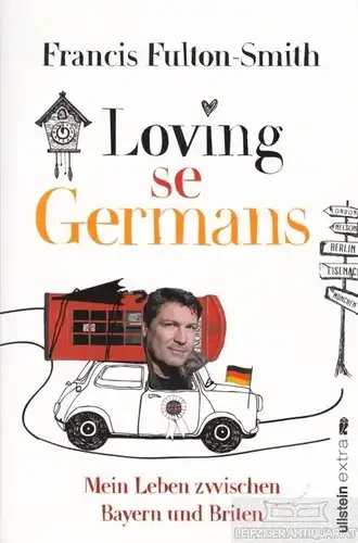 Buch: Loving se Germans, Fulton-Smith, Francis. Ullstein Extra, 2017