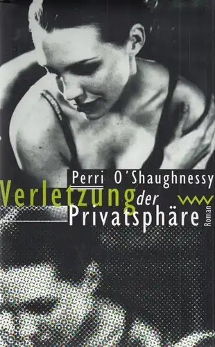 Buch: Verletzung der Privatsphäre, O'Shaughnessy, Perri. 1998