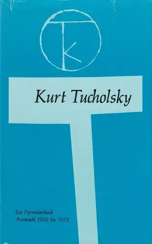 Buch: Ein Pyrenäenbuch, Tucholsky, Kurt. Ausgewählte Werke, 1984, gebraucht, gut