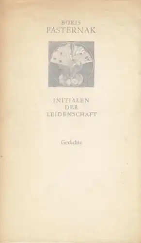 Buch: Initialen der Leidenschaft, Pasternak, Boris. Weiße Reihe, 1969, Gedichte